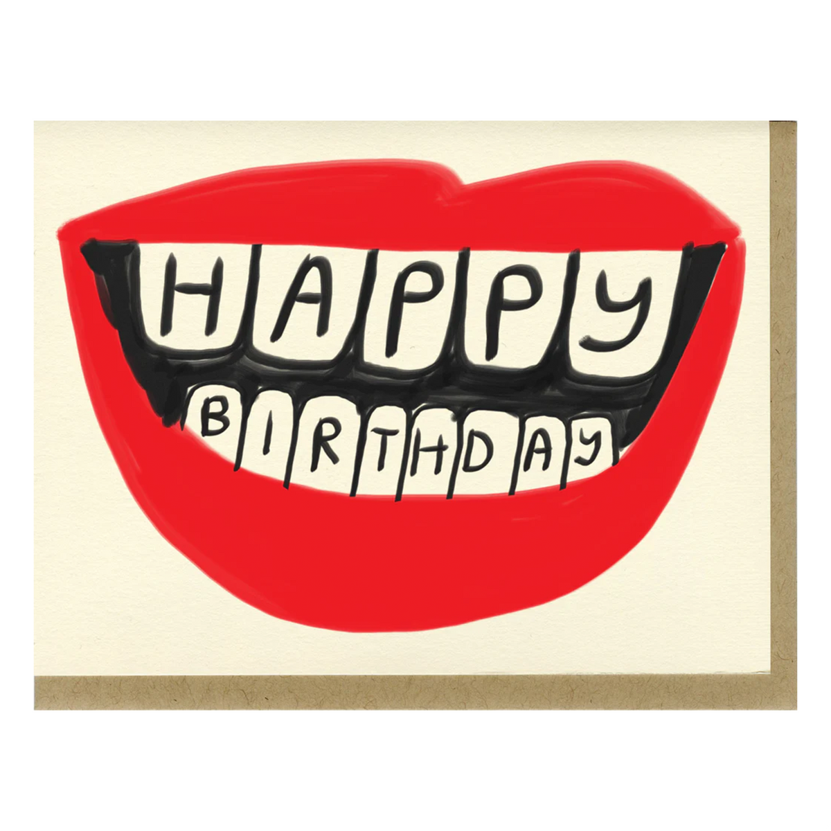 People I ve Loved Happy Birthday Mouth Card OPEN EDITIONS people-i-ve-loved-happy-birthday-mouth-card-open-editions